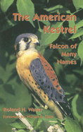 The American Kestrel: Falcon of Many Names