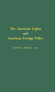 The American Legion and American Foreign Policy