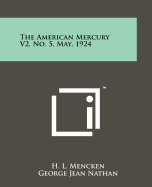 The American Mercury V2, No. 5, May, 1924