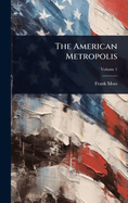 The American Metropolis