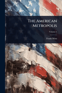 The American Metropolis
