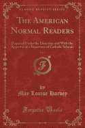 The American Normal Readers, Vol. 2: Prepared Under the Direction and with the Approval of a Supervisor of Catholic Schools (Classic Reprint)