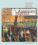 The American Pageant, Volume 2: Since 1865