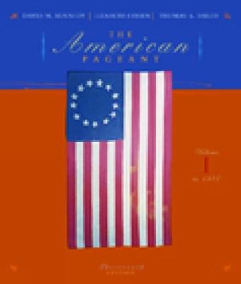 The American Pageant, Volume I: To 1877 - Kennedy, David, and Cohen, Lizabeth, and Bailey, Thomas
