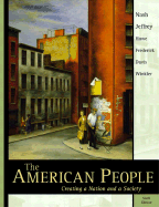 The American People: Creating a Nation and a Society, Single Volume Edition