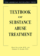 The American Ppsychiatric Press Textbook of Substance Abuse Treatment