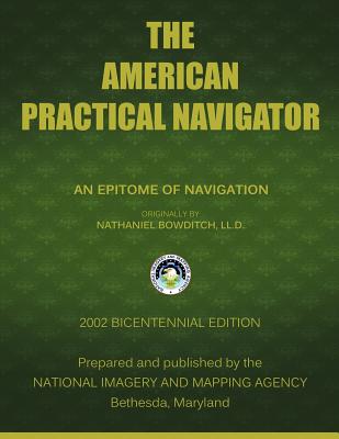 The American Practical Navigator: Bowditch - Nima