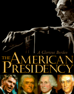 The American Presidency: The American Presidency