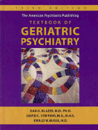 The American Psychiatric Publishing Textbook of Geriatric Psychiatry - Steffens, David C, Dr., M.D. (Editor), and Blazer, Dan G, II (Editor), and Busse, Ewald W, Dr. (Editor)