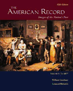 The American Record: To 1877: Images of the Nation's Part