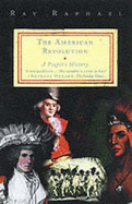 The American Revolution: A People's History