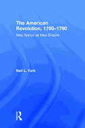 The American Revolution: New Nation as New Empire