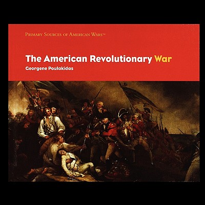 The American Revolutionary War - Poulakidas, Georgene