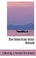 The American Rose Annual