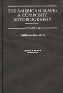 The American Slave: Oklahoma Narratives Supp. Ser. 1, Vol 12