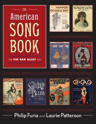 The American Song Book: The Tin Pan Alley Era - Furia, Philip, and Patterson, Laurie J