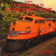 The American Streamliner, Pre-War Years - Heimburger, Donald, and Byron, Carl