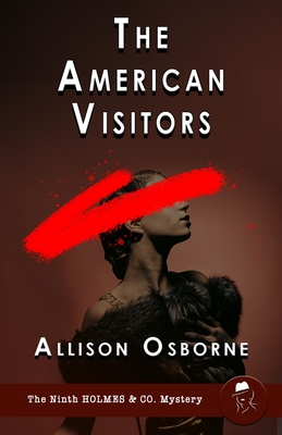 The American Visitors - Osborne, Allison