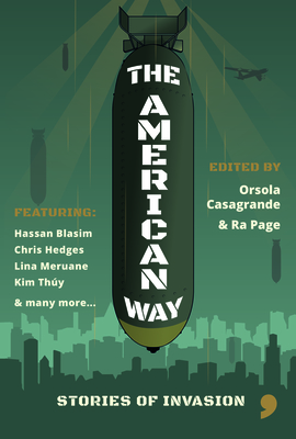 The American Way: Stories of Invasion - Nasser, Payam, and Mujila, Fiston Mwanza, and Pere, Ahmel Echevarria