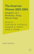 The American Woman, 2003-2004: Daughters of a Revolution: Young Women Today
