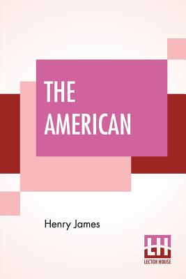 The American - James, Henry