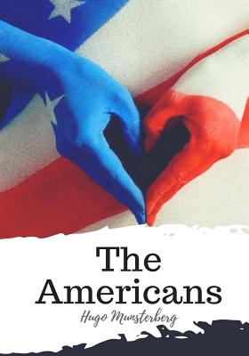 The Americans - B Holt, Edwin (Translated by), and Munsterberg, Hugo