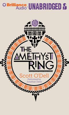 The Amethyst Ring - O'Dell, Scott, and Davis, Jonathan (Read by)