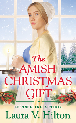 The Amish Christmas Gift - Hilton, Laura V