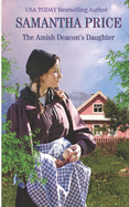 The Amish Deacon's Daughter: Amish Romance