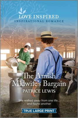 The Amish Midwife's Bargain: An Uplifting Inspirational Romance - Lewis, Patrice