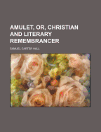 The Amulet - Hall, Samuel Carter