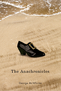 The Anachronicles
