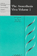 The Anaesthesia Viva: Volume 1, Physiology, Pharmacology and Statistics - Urquhart, John, and Blunt, Mark, and Dixon, Mark, PhD (Contributions by)