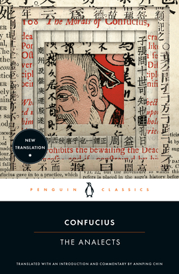 The Analects - Confucius, and Chin, Annping (Notes by)