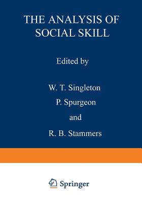 The Analysis of Social Skill - Singleton, W T (Editor)