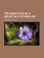 The Analytics of a Belief in a Future Life