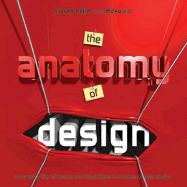 The Anatomy of Design: Uncovering the Influences and Inspirations in Modern Graphic Design - Heller, Steven, and Ilic, Mirko