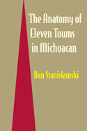 The anatomy of eleven towns in Michoacn.
