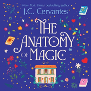 The Anatomy of Magic: Curl up with this perfectly magical and enchantingly romantic read!