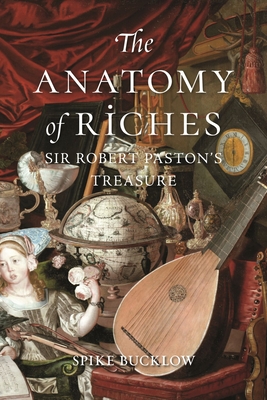 The Anatomy of Riches: Sir Robert Paston's Treasure - Bucklow, Spike