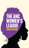 The ANC Women's League: Sex, Gender and Politics