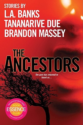 The Ancestors - Banks, L A, and Due, Tananarive, and Massey, Brandon