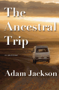 The Ancestral Trip: An Adventure