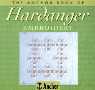 The Anchor Book of Hardanger Embroidery - Whiting, Sue (Compiled by)