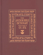 The Anchor Yale Bible Dictionary, O-Sh: Volume 5