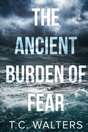 The Ancient Burden of Fear