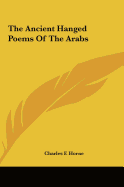 The Ancient Hanged Poems Of The Arabs