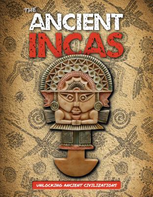 The Ancient Incas - Tyler, Madeline
