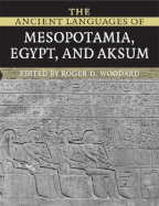 The Ancient Languages of Mesopotamia, Egypt and Aksum