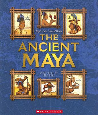 The Ancient Maya - Perl, Lila